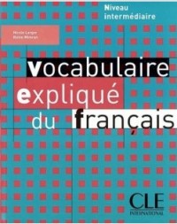 Vocabulaire Explique Du Francais – Niveau Intermédiaire